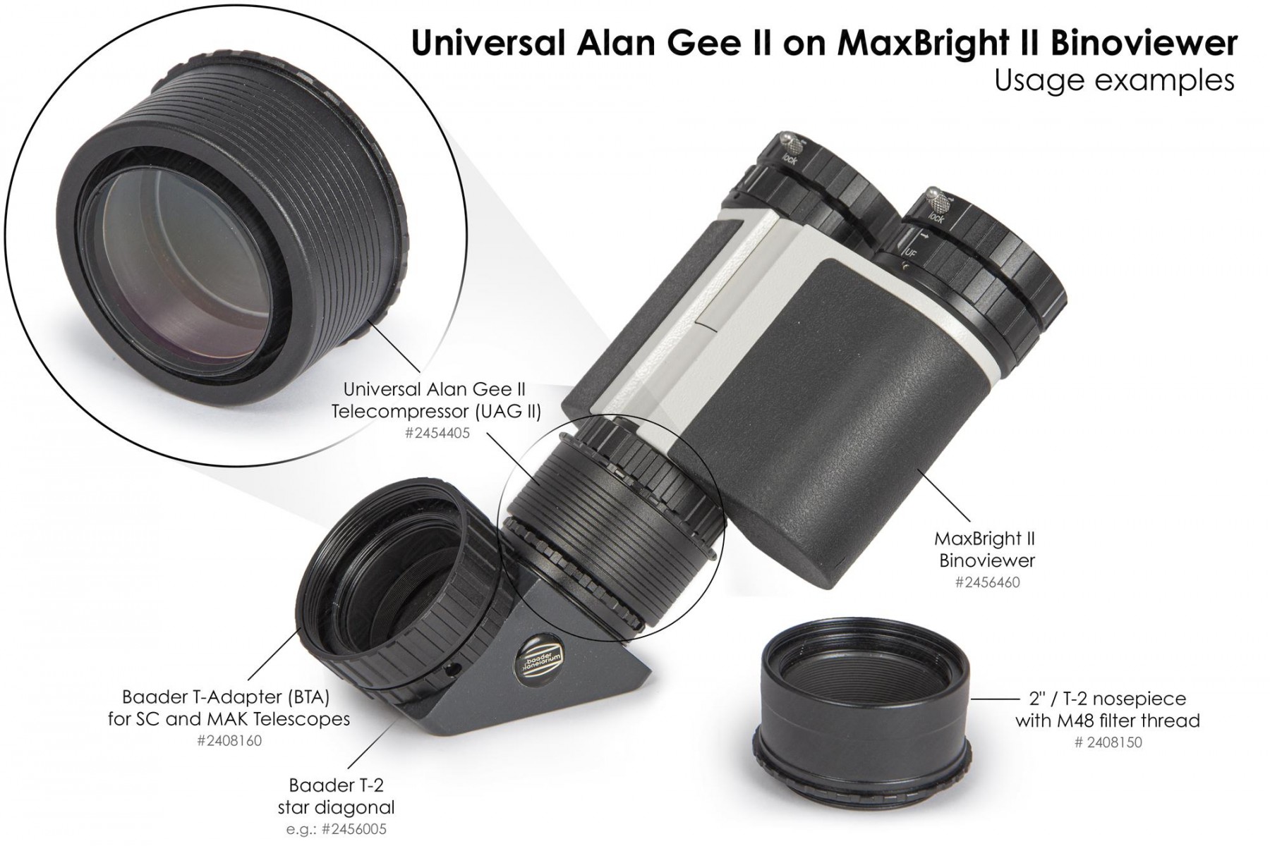 Anwendungsbild: Universal Alan Gee II #2454405 - Maxbright #2456460 SetUp 8 mit 2"/T-2 Steckanschluss mit M48 Filtergewinde #2408150, T-2 Zenitspiegel #2456005 und BTA für SC und MAK Teleskope #2408160