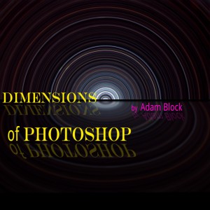 Dimensions of Photoshop mit Adam Block
